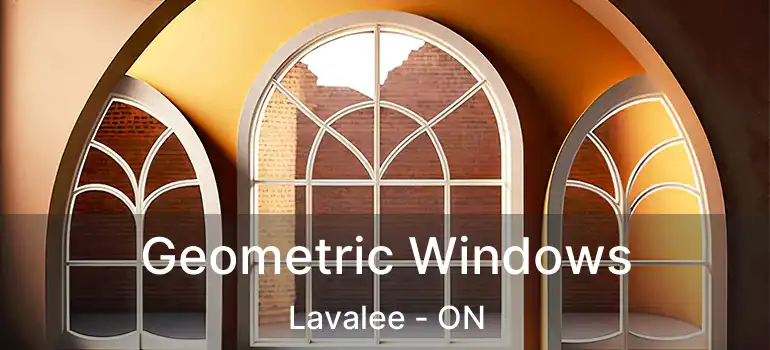  Geometric Windows Lavalee - ON