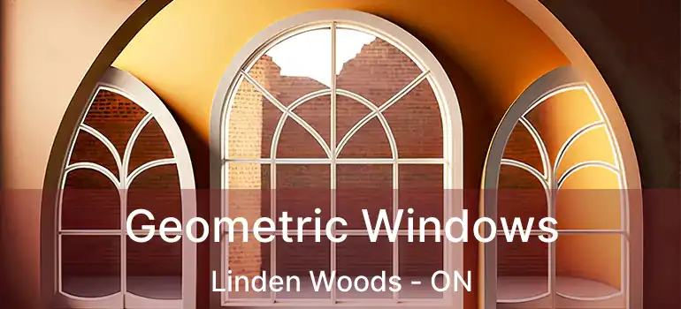  Geometric Windows Linden Woods - ON