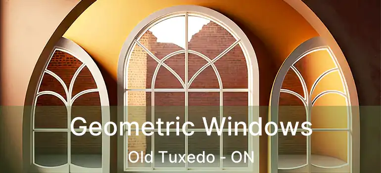  Geometric Windows Old Tuxedo - ON