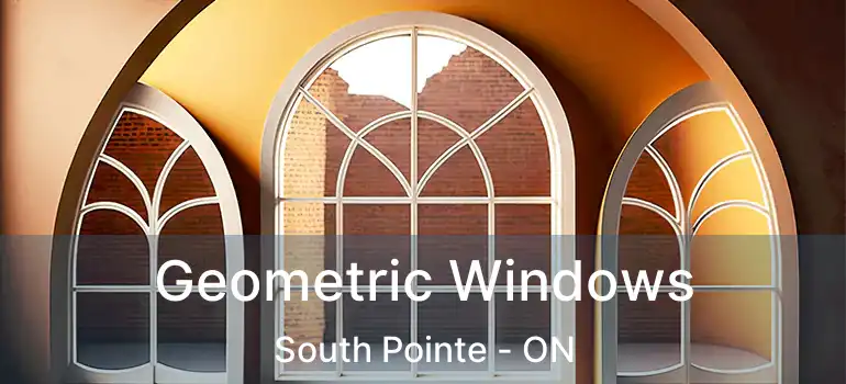  Geometric Windows South Pointe - ON