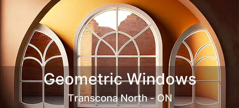  Geometric Windows Transcona North - ON