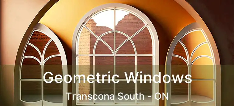  Geometric Windows Transcona South - ON