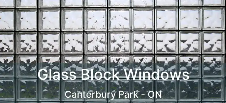  Glass Block Windows Canterbury Park - ON
