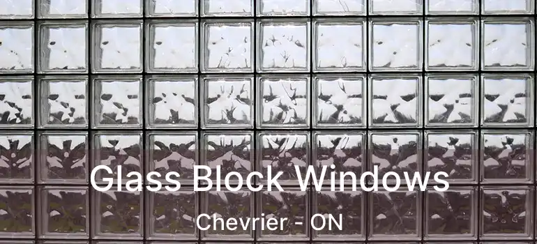  Glass Block Windows Chevrier - ON