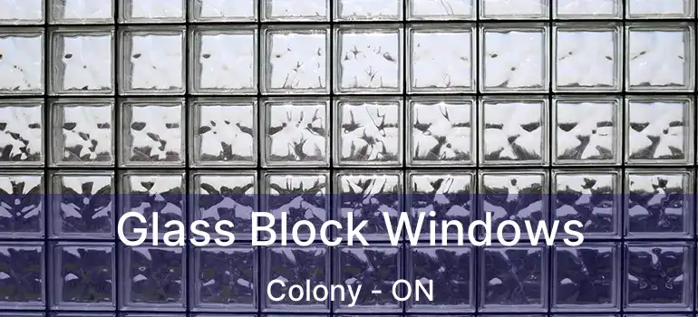  Glass Block Windows Colony - ON