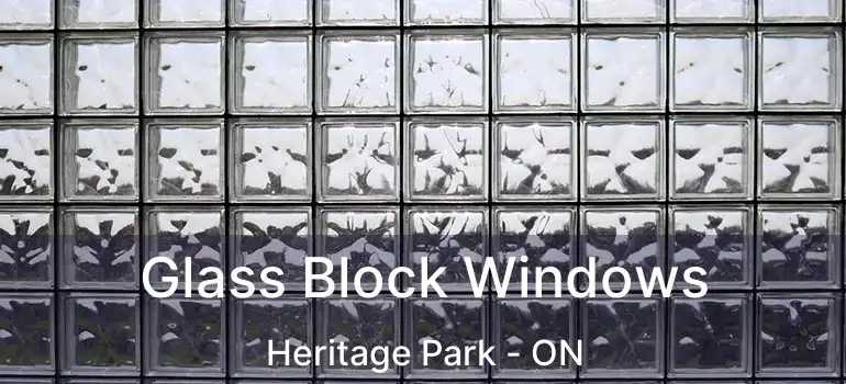  Glass Block Windows Heritage Park - ON