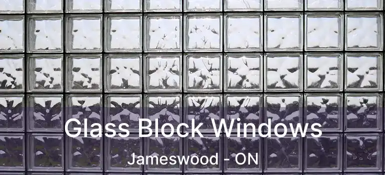  Glass Block Windows Jameswood - ON