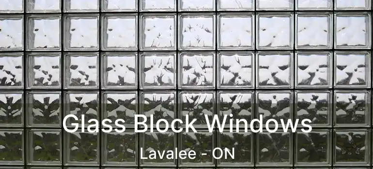  Glass Block Windows Lavalee - ON