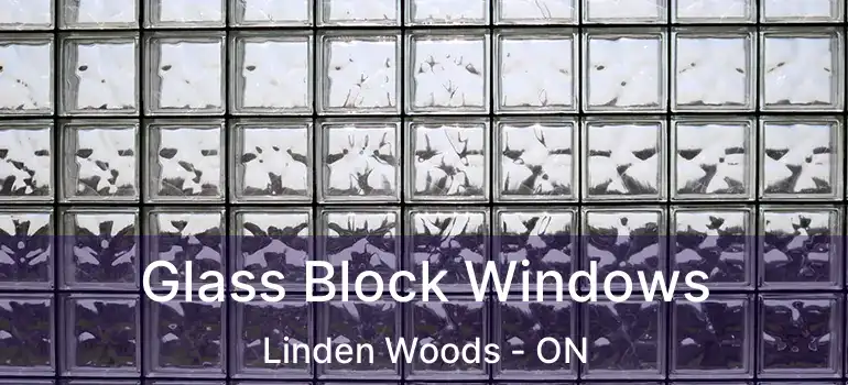  Glass Block Windows Linden Woods - ON