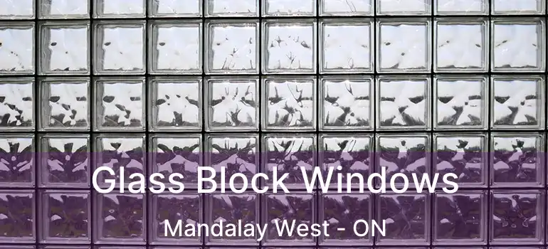  Glass Block Windows Mandalay West - ON