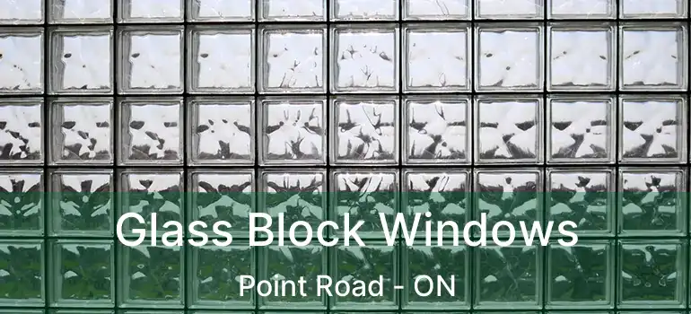  Glass Block Windows Point Road - ON