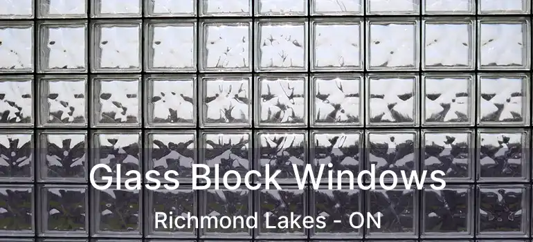 Glass Block Windows Richmond Lakes - ON