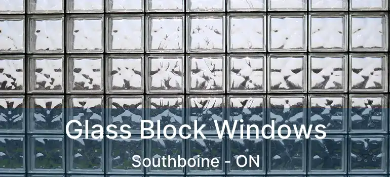  Glass Block Windows Southboine - ON