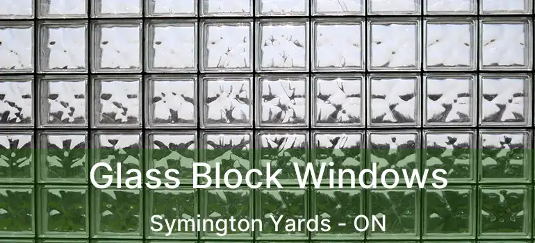  Glass Block Windows Symington Yards - ON