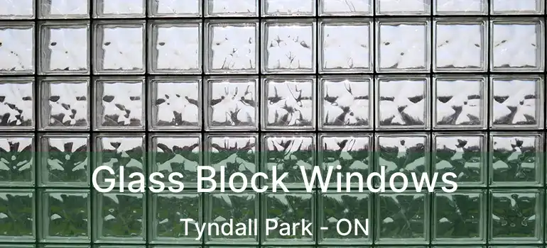  Glass Block Windows Tyndall Park - ON