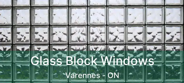  Glass Block Windows Varennes - ON