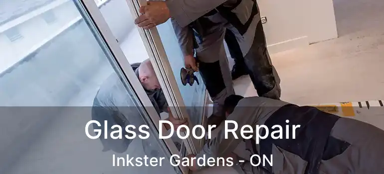  Glass Door Repair Inkster Gardens - ON