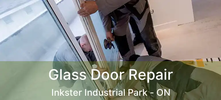  Glass Door Repair Inkster Industrial Park - ON