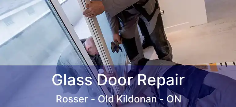  Glass Door Repair Rosser - Old Kildonan - ON