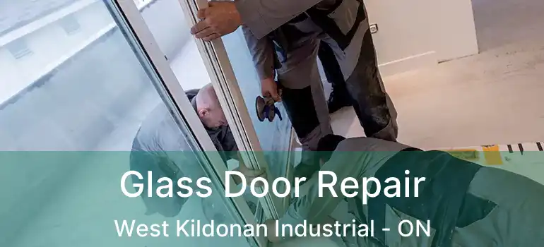  Glass Door Repair West Kildonan Industrial - ON