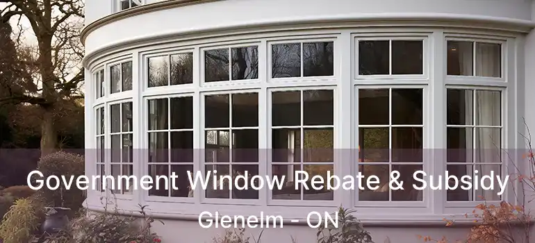  Government Window Rebate & Subsidy Glenelm - ON