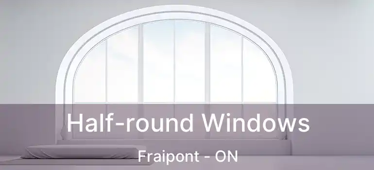  Half-round Windows Fraipont - ON