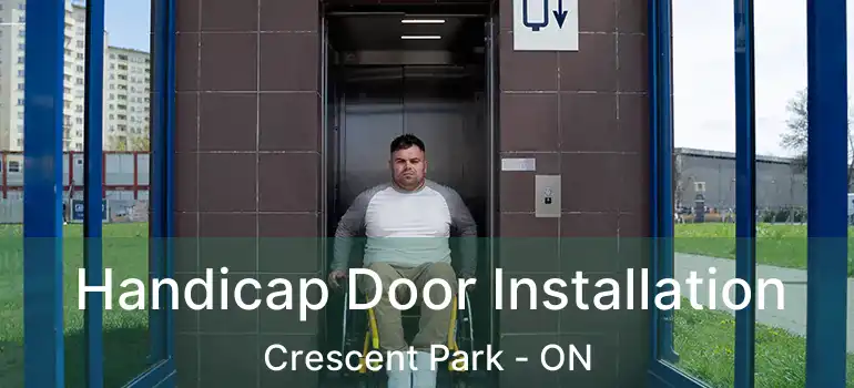  Handicap Door Installation Crescent Park - ON
