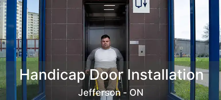  Handicap Door Installation Jefferson - ON