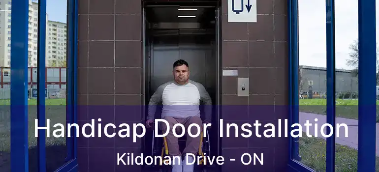  Handicap Door Installation Kildonan Drive - ON
