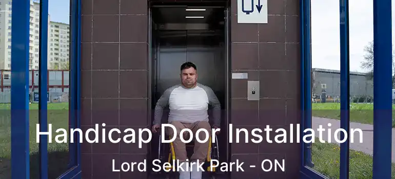  Handicap Door Installation Lord Selkirk Park - ON