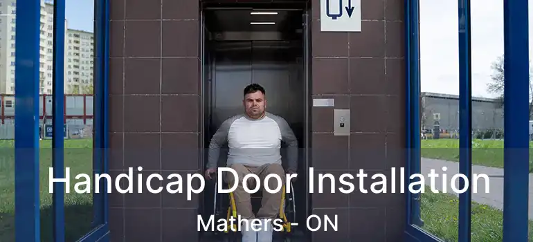  Handicap Door Installation Mathers - ON