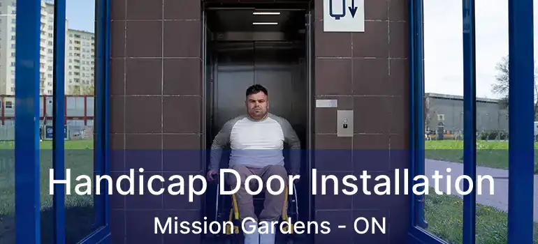  Handicap Door Installation Mission Gardens - ON