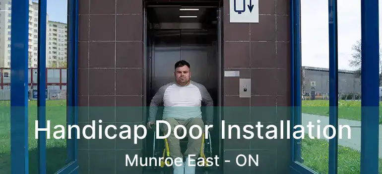  Handicap Door Installation Munroe East - ON