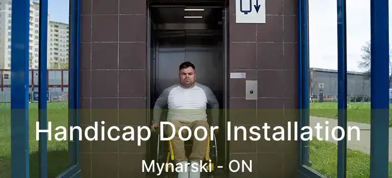  Handicap Door Installation Mynarski - ON