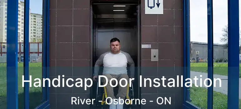  Handicap Door Installation River - Osborne - ON