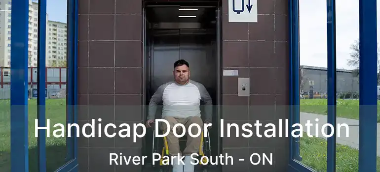  Handicap Door Installation River Park South - ON
