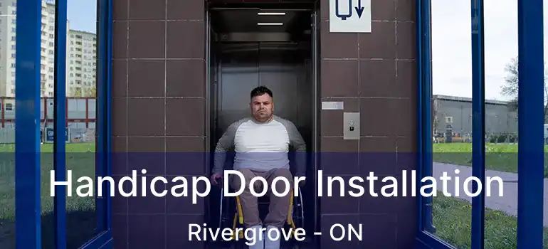  Handicap Door Installation Rivergrove - ON