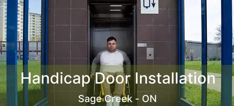  Handicap Door Installation Sage Creek - ON