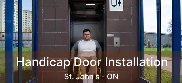  Handicap Door Installation St. John s - ON
