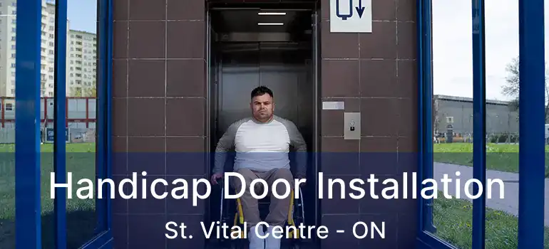  Handicap Door Installation St. Vital Centre - ON