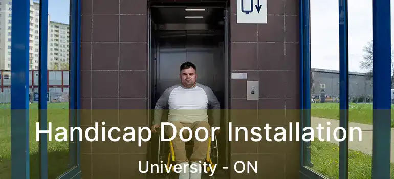  Handicap Door Installation University - ON