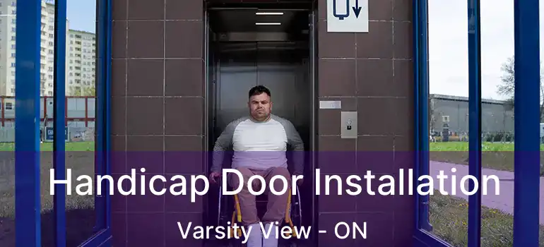  Handicap Door Installation Varsity View - ON