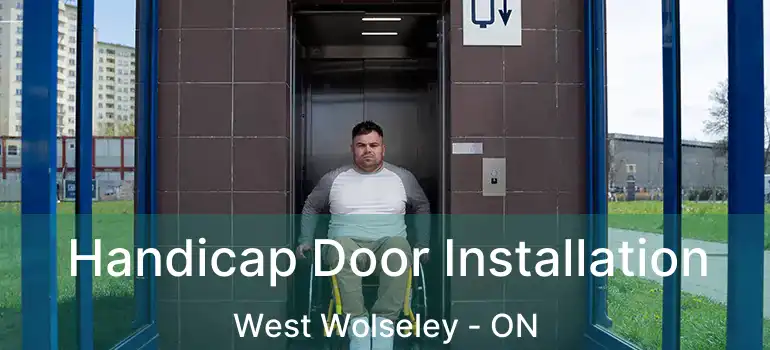  Handicap Door Installation West Wolseley - ON