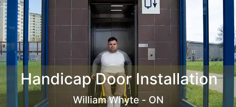  Handicap Door Installation William Whyte - ON