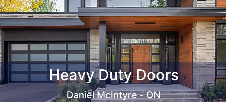  Heavy Duty Doors Daniel McIntyre - ON