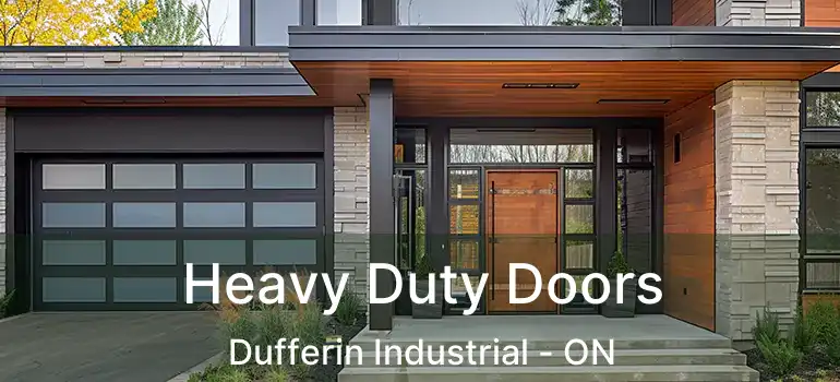  Heavy Duty Doors Dufferin Industrial - ON