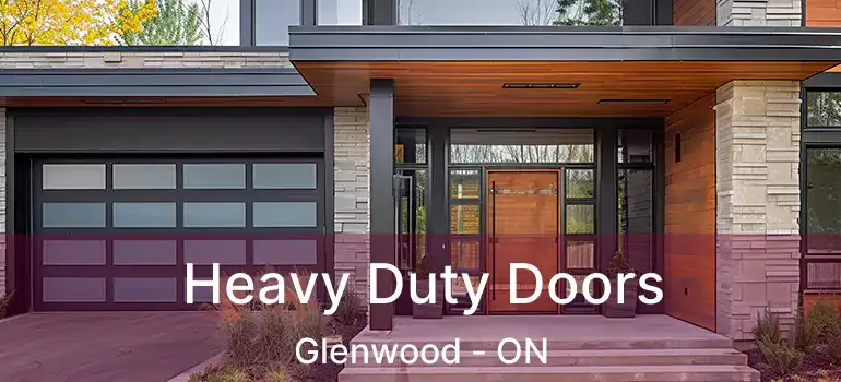  Heavy Duty Doors Glenwood - ON