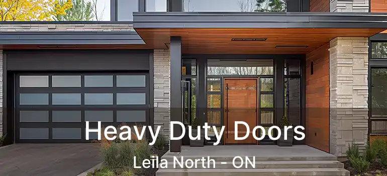  Heavy Duty Doors Leila North - ON