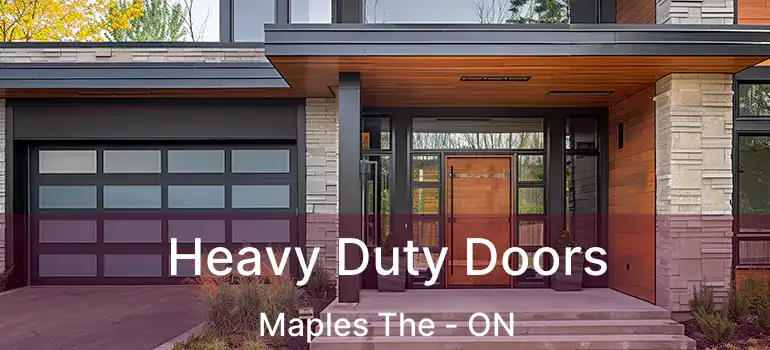  Heavy Duty Doors Maples The - ON