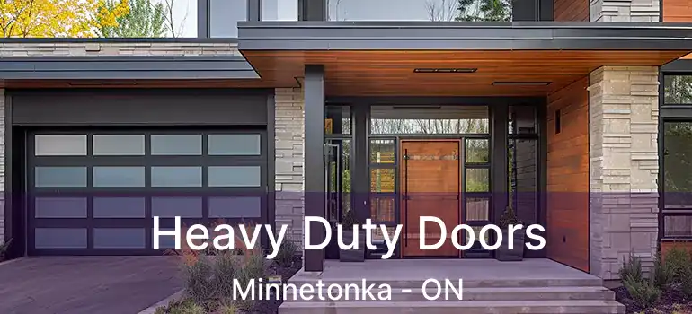  Heavy Duty Doors Minnetonka - ON